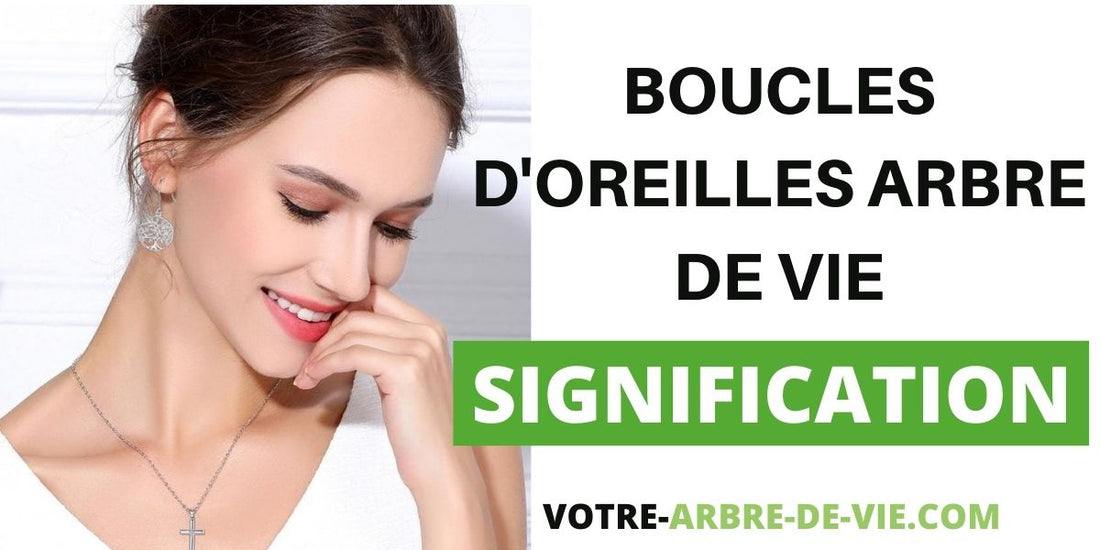 Signification des Boucles d'Oreilles Arbre de Vie