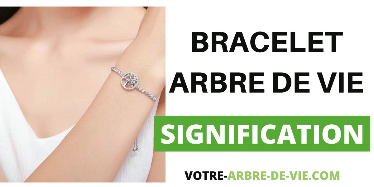 Signification Bracelet Arbre de Vie